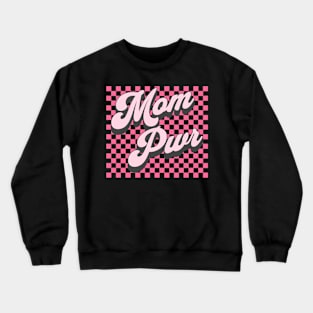 Mother's Day Mom Pwr Crewneck Sweatshirt